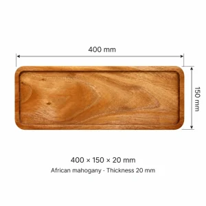 African Mahogany Long Tray 40 x 15 cm 1 African Mahogany Long Tray 40 x 15 cm dimensions 400 × 150 × 20 mm and African mahogany material